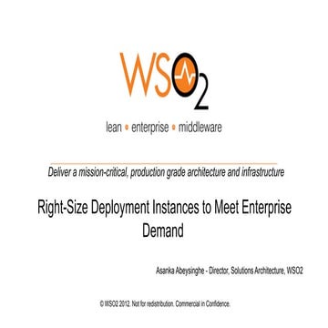 Right-size Deployment Instances to Meet Enterprise Demand 
