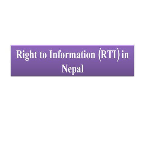 Right To  Information ( R T I) In  Nepal