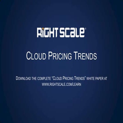 RightScale: Cloud Pricing Trends