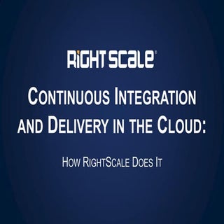 RightScale Webinar: Continuous Inte...