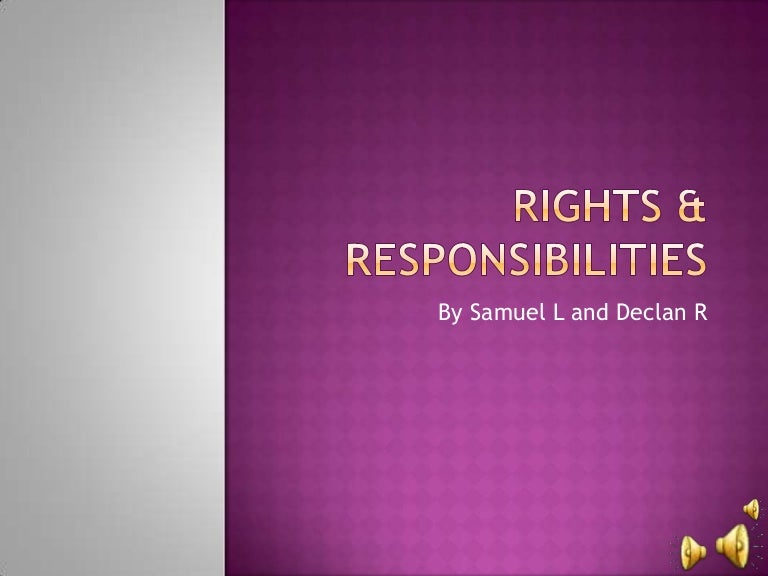 Rights & responsibilities