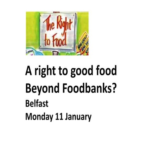 Food Poverty: A right to good food beyond foodbanks? | PPTX