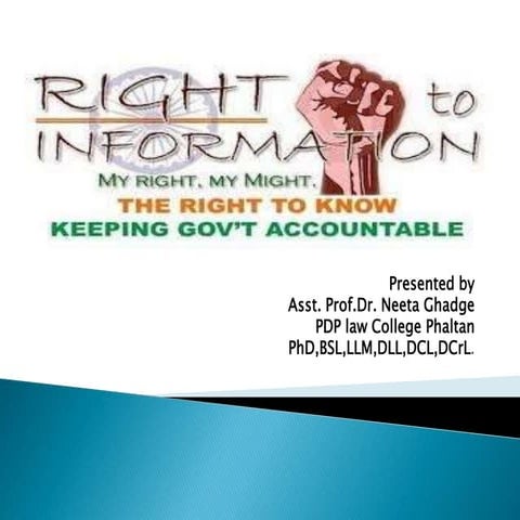 Right to Information Act 2005 by Dr.  N.P.Ghadge.pptx