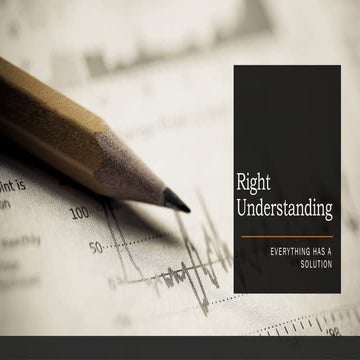 Right Understanding: Finding Solutions Through Cause and Effect | PPTX