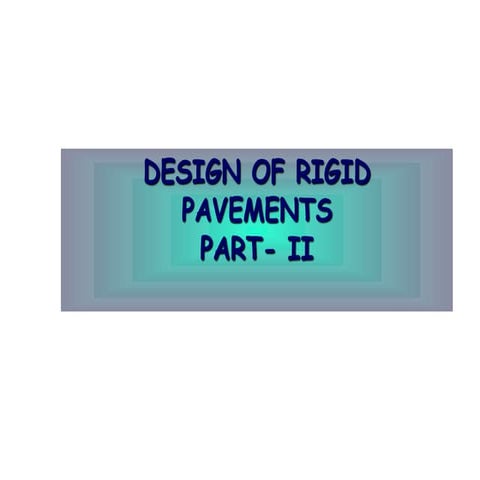 Rigid Pavement Design Part II