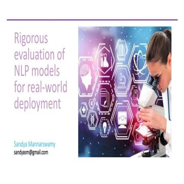 Rigourous evaluation of nlp models in real world deployment