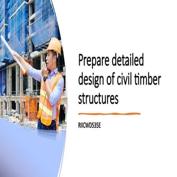 Comprehensive Guide to Detailed Design of Civil Timber Structures | PPTX