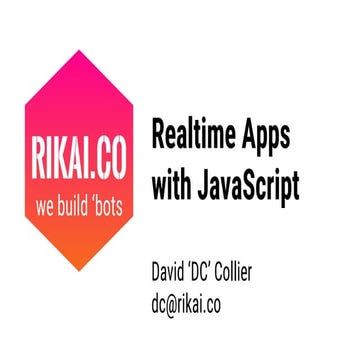 Realtime Apps with JavaScript
