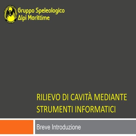 Rilievo informatico di cavità naturali