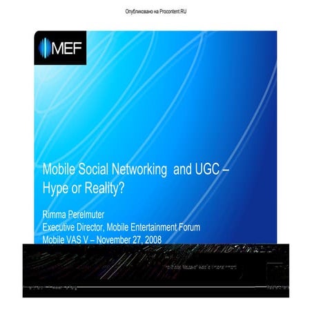 Rimma Perelmuter, MEF, at V Mobile VAS Conference: Mobile Social Networking a...