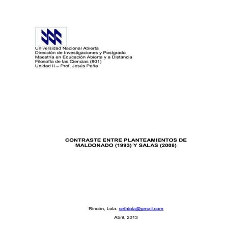 Contraste entre planteamientos de Maldonado (1993) y Salas (2008)