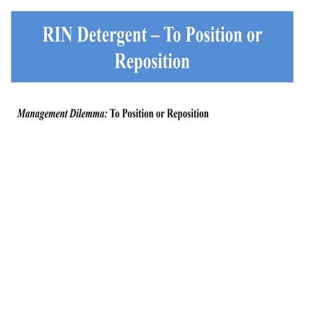 Rin detergent – to position or reposition