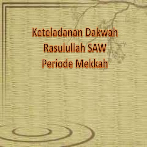 keteladanan dakwah Rasulullah swt periode Makkah