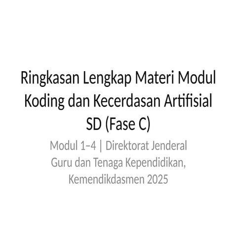 Ringkasan_Lengkap_Modul_Koding_dan_AI_SD_FaseC.pptx