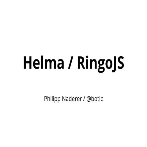 Helma / RingoJS – Vienna.js Minitalk