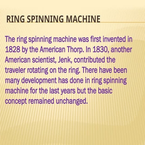 Universal spinning Systen (Ring spinning Machine).pptx