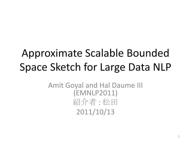 Approximate Scalable Bounded Space ...