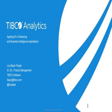 R in BI and Streaming Applications for useR 2016