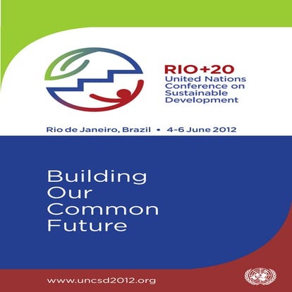 Rio+20 Brochure - Building Our Common Future | PDF