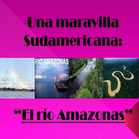 Río Amazonas | PPTX