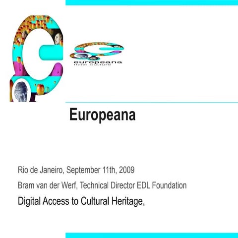 Rio Info 2009 - Europeana - Bram van der Werf
