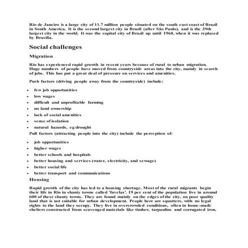 Rio de janeiro is a large city of 11