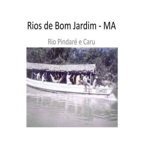 Rios de Bom Jardim - MARANHÃO