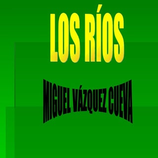 Ríos de España y de Asturias