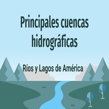 Cuencas hidrograficas del continente americano