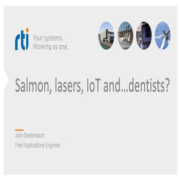 Salmon, lasers, IoT and...dentists?
