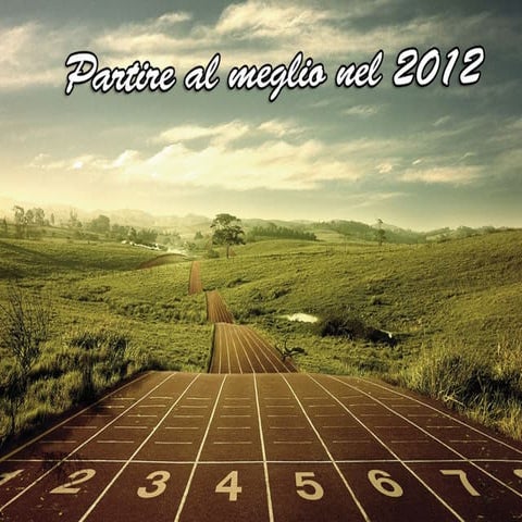 Ripartire nel 2012