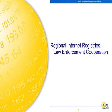 RIRs & Law Enforcement Cooperation 
