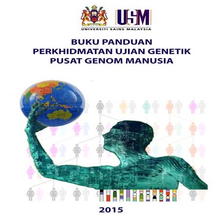 Buku-Panduan-Perkhidmatan-Ujian-Genetik-Pusat-Genom-Manusia-2015-web-version.pdf