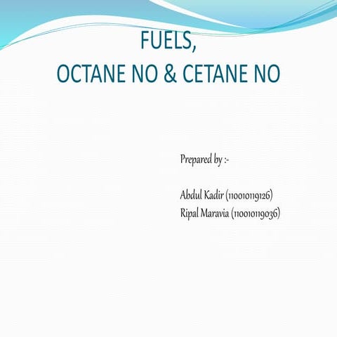 Fuels, Octane number & Cetane number