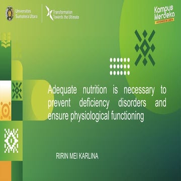 Adequate Nutrition is necessery to prevent deficiency disordera