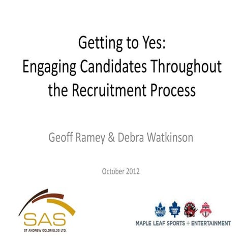 Getting to “Yes” and Beyond: Engaging Candidates Before- and After- The Point...