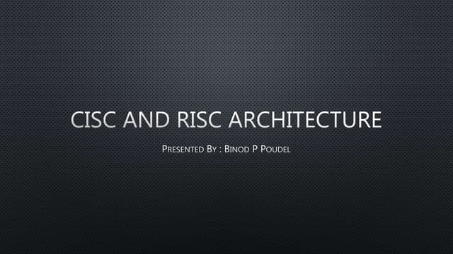 RISC and CISC architecure