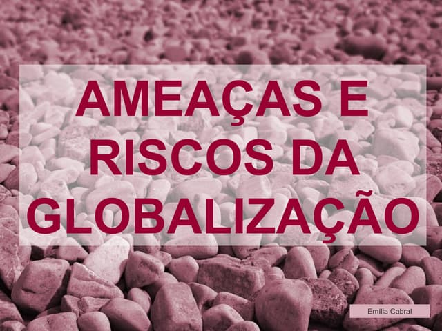 Riscos e Desafios da Globalização