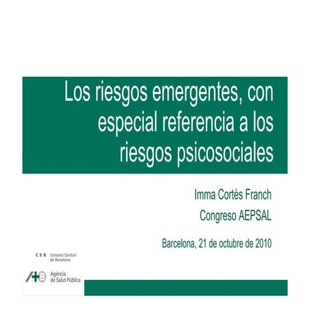 Los riesgos emergentes, con especial referencia a los riesgos psicosociales