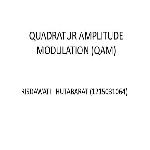 QAM (Quadratur Amplitude Modulation)