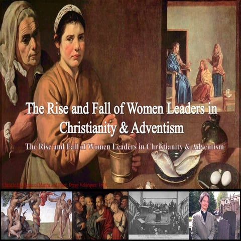 The Rise and Fall of Women Leaders in Christianity & Adventism | PPT
