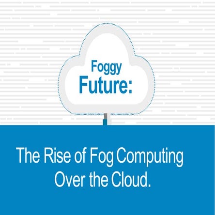 Rise of fog computing over cloud computing