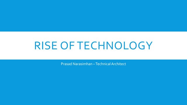 Riseof technology