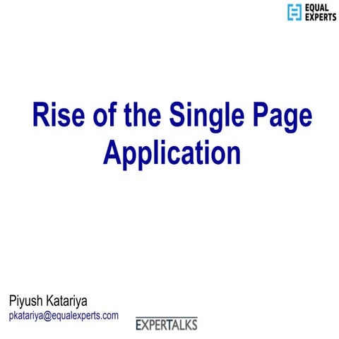 EXPERTALKS: Feb 2013 - Rise of the Single Page Application