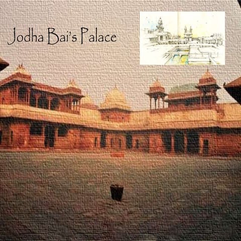 Jodha Bai's Palace Fateh Pur Sikri