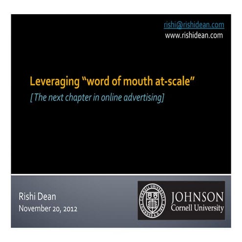 The Next Chapter in Online Advertising: Word Of Mouth at Scale