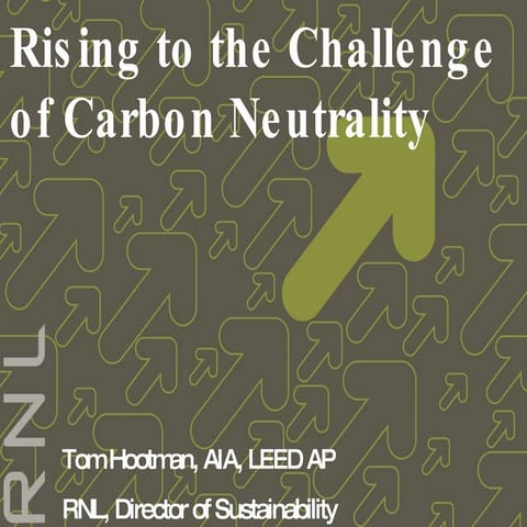 Rising To The Challenge: Toward Carbon Neutral Buildings
