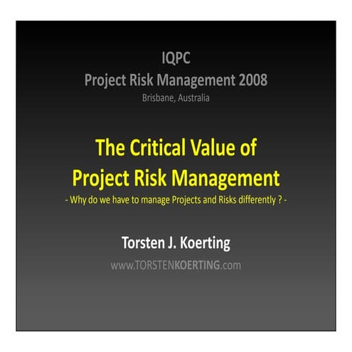 The Critical Value of Project Risk Management - Why do we have to manage Proj...