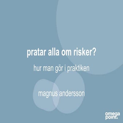 Studentkonferens 2015 - Alla pratar om risker, men vad är det?