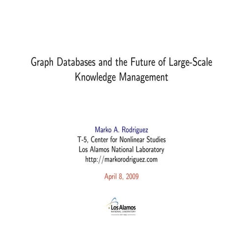 Graph Databases and the Future of Large-Scale Knowledge Management | PPT